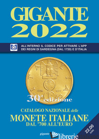 GIGANTE 2022. CATALOGO NAZIONALE DELLE MONETE ITALIANE DAL '700 ALL'EURO - GIGANTE FABIO
