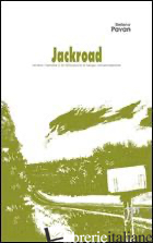 JACKROAD (OVVERO LE FETTUCCINE A LUNGA CONSERVAZIONE). CON CD AUDIO - PAVAN STEFANO