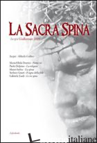 SACRA SPINA. INCIPIT. GIALLOMARE 2009 (LA) - PAGLIACCI C. (CUR.)