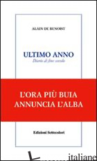 ULTIMO ANNO. DIARIO DI FINE SECOLO - BENOIST ALAIN DE; CABONA M. (CUR.); GRILLO M. (CUR.)