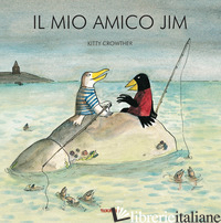 MIO AMICO JIM. EDIZ. A COLORI (IL) - CROWTHER KITTY