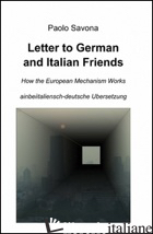 LETTER TO GERMAN AND ITALIAN FRIENDS. HOW THE EUROPEAN MECHANISM WORKS - SAVONA PAOLO