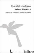 HELENA BLAVATSKY - GRASSO SILVANA S.
