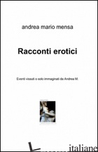 RACCONTI EROTICI - MENSA ANDREA M.