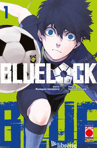 BLUE LOCK. VOL. 1 - KANESHIRO MUNEYUKI