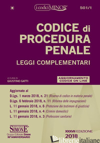 CODICE DI PROCEDURA PENALE. LEGGI COMPLEMENTARI. EDIZ. MINOR - GATTI G. (CUR.)