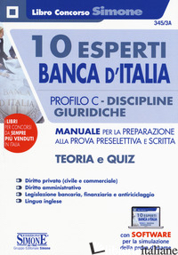 10 ESPERTI BANCA D'ITALIA. PROFILO C. DISCIPLINE GIURIDICHE. MANUALE PER LA PREP - 345/3A