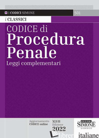 CODICE DI PROCEDURA PENALE. LEGGI COMPLEMENTARI - GATTI G. (CUR.)
