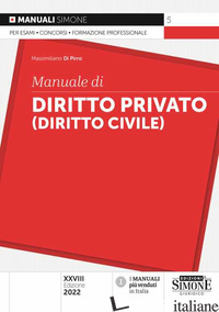 MANUALE DI DIRITTO PRIVATO (DIRITTO CIVILE) - DI PIRRO MASSIMILIANO