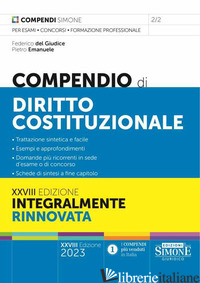 COMPENDIO DI DIRITTO COSTITUZIONALE - DEL GIUDICE FEDERICO; EMANUELE PIETRO