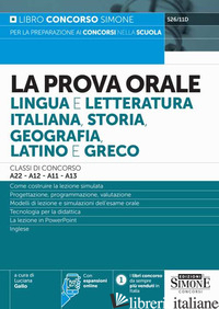 PROVA ORALE. LINGUA E LETTERATURA ITALIANA, STORIA, GEOGRAFIA, LATINO E GRECO. C - GALLO L. (CUR.)