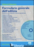 FORMULARIO GENERALE DELL'EDILIZIA. CON CD-ROM - DI NICOLA MARIO