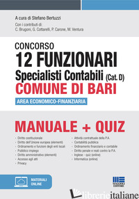 CONCORSO 12 FUNZIONARI SPECIALISTI CONTABILI (CAT. D) COMUNE DI BARI. AREA ECONO - BERTUZZI S. (CUR.)