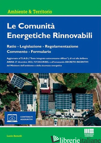 COMUNITA' ENERGETICHE RINNOVABILI. CON ESPANSIONE ONLINE (LE) - BERARDI LUCIO