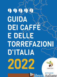 GUIDA DEI CAFFE' E DELLE TORREFAZIONI D'ITALIA 2022 - CAMALEONTE