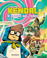 KENDAL A SPASSO NEL TEMPO - KENDAL