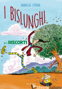 BISLUNGHI E I BISCORTI (I) - STRADA ANNALISA