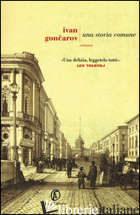 STORIA COMUNE (UNA) - GONCAROV IVAN