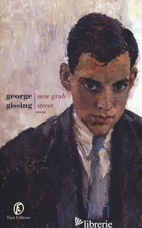 NEW GRUB STREET - GISSING GEORGE