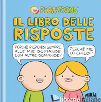 LIBRO DELLE RISPOSTE (IL) - PERA TOONS