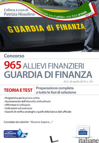 CONCORSO 965 ALLIEVI FINANZIERI NELLA GUARDIA DI FINANZA. PREPARAZIONE COMPLETA  - NISSOLINO P. (CUR.)