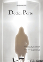 DODICI PORTE - FRANCHETTO DAISY