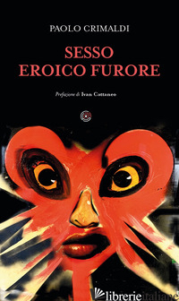 SESSO EROICO FURORE - CRIMALDI PAOLO