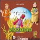 PARABOLA DELLA ZIZZANIA (LA) - ESPOSITO CHIARA