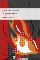 PIANO ZERO (IL) - CASSITTA GIAMPAOLO