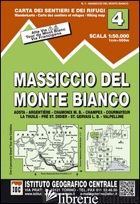 CARTA N. 4 MASSICCIO DEL MONTE BIANCO 1:50.000. CARTA DEI SENTIERI E DEI RIFUGI - 