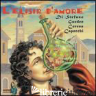 ELISIR D'AMORE. CON 2 CD AUDIO (L') - DONIZETTI GAETANO