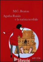 AGATHA RAISIN E LA TURISTA TERRIBILE - BEATON M. C.
