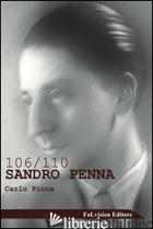 106/110. SANDRO PENNA - PICCA CARLO