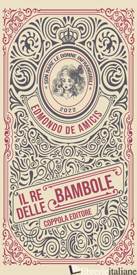 RE DELLE BAMBOLE (IL) - DE AMICIS EDMONDO