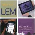 LEM. THE LEARNING MUSEUM. REPORT. VOL. 5: TECHNOLOGY AND THE PUBLIC. EVALUATION  - NICHOLLS A. (CUR.); PEREIRA M. (CUR.); SANI M. (CUR.)