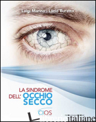 SINDROME DELL'OCCHIO SECCO (LA) - MARINO LUIGI; BURATTO LUCIO