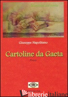 CARTOLINE DA GAETA - NAPOLITANO GIUSEPPE