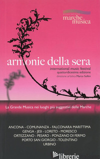 ARMONIE DELLA SERA. INTERNATIONAL MUSIC FESTIVAL - SOLLINI M. (CUR.)