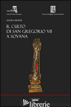 CULTO DI SAN GREGORIO VII A SOVANA (IL) - BIONDI ANGELO