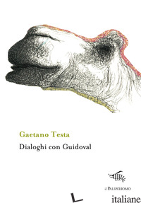 DIALOGHI CON GUIDOVAL - TESTA GAETANO