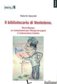 BIBLIOTECARIO DI VENTOTENE - SPAZZALI ROBERTO