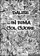 IN RIMA COL CUORE. CON CD AUDIO - DALISE