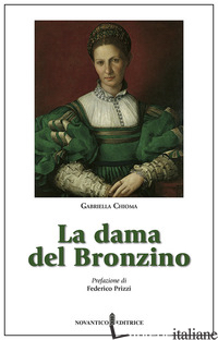 DAMA DEL BRONZINO (LA) - CHIOMA GABRIELLA