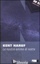 NOSTRE ANIME DI NOTTE (LE) - HARUF KENT