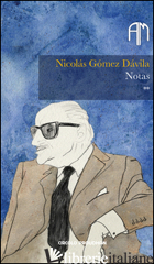 NOTAS. VOL. 1 - GOMEZ DAVILA NICOLAS
