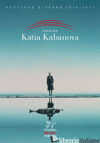 KATIA KABANOVA. LEOS JANACEK - SOLINAS S. (CUR.)