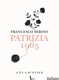 PATRIZIA 1965 - SERINO FRANCESCO