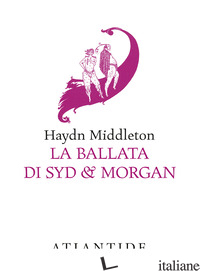 BALLATA DI SYD & MORGAN (LA) - MIDDLETON HAYDN
