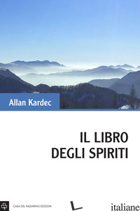 LIBRO DEGLI SPIRITI (IL) - KARDEC ALLAN