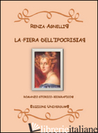 FIERA DELL'IPOCRISIA (LA) - AGNELLI RENZA; CAMPISI G. (CUR.)